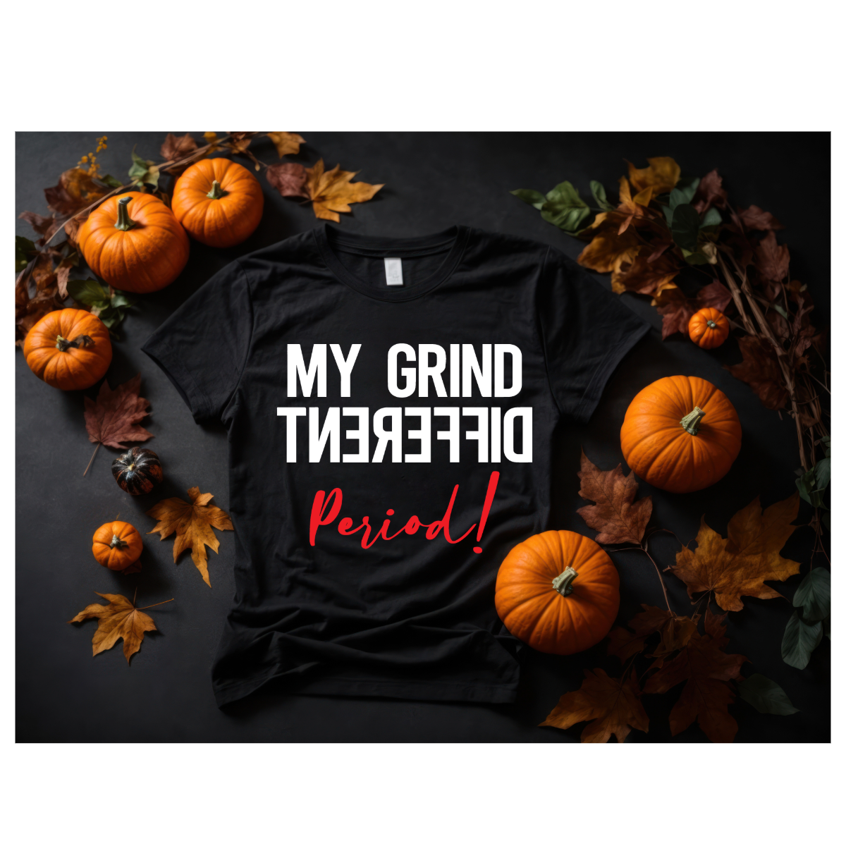 Grind Different T-Shirt